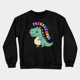 Pregnancy Announcement Funny Pregosaurus Gift For Men Women Crewneck Sweatshirt